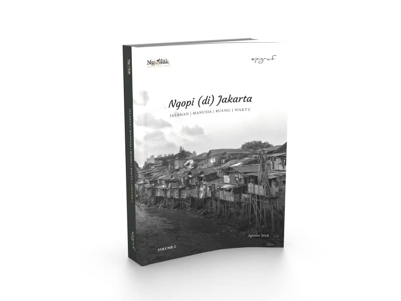 Ngopi (di) Jakarta Vol.2: Awal Mula Jakarta, Manusia dan Sungai
