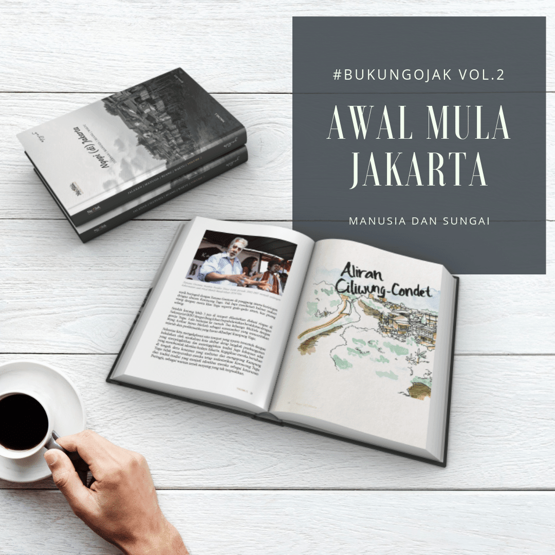 Ngopi (di) Jakarta Vol.2: Awal Mula Jakarta, Manusia dan Sungai - Gambar 3