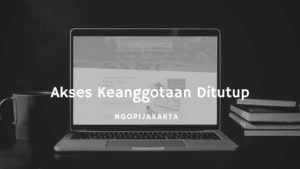 akses keanggotaan ditutup