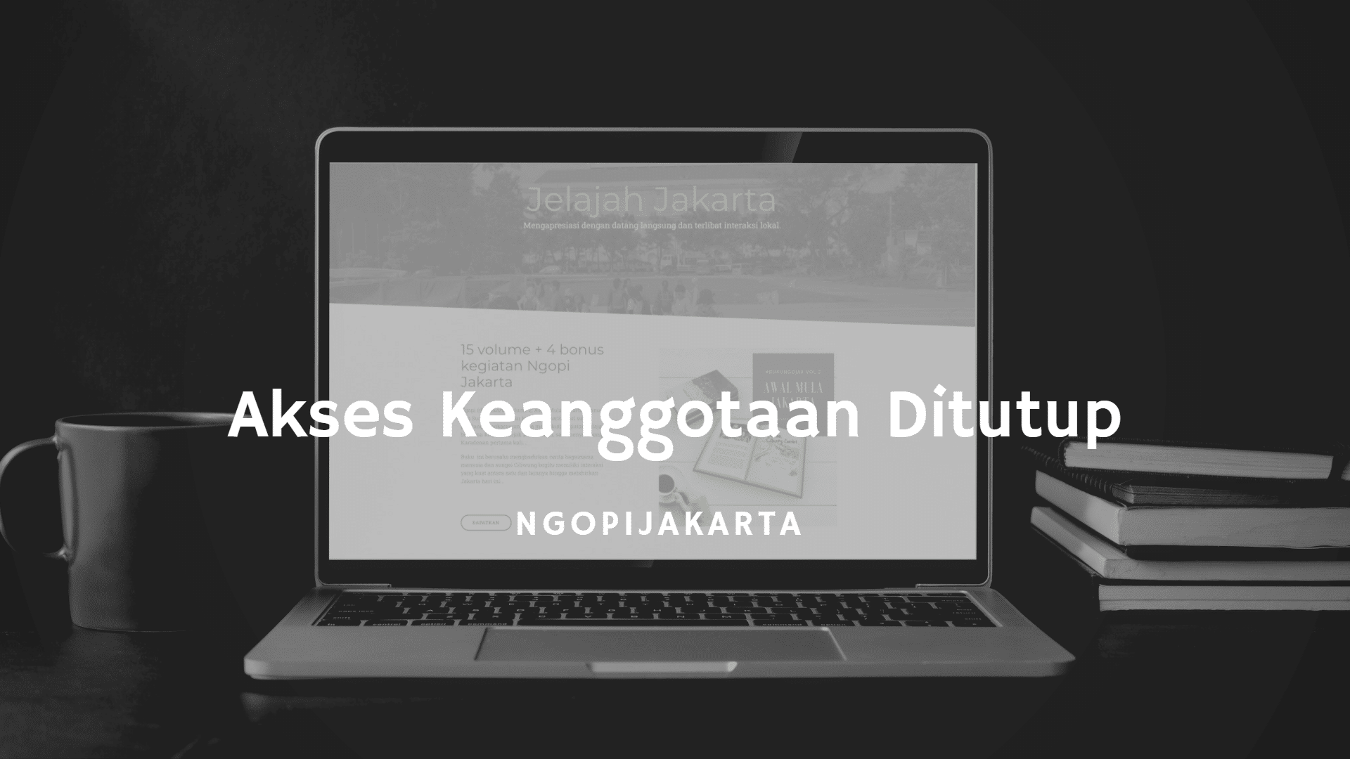 akses keanggotaan ditutup
