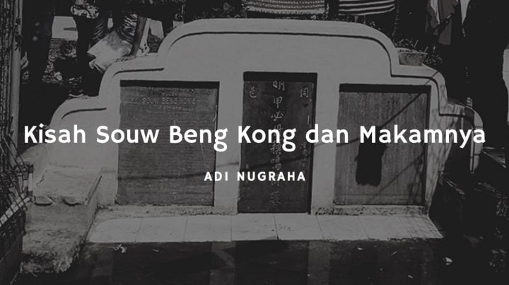 Kisah Souw Beng Kong dan Makamnya